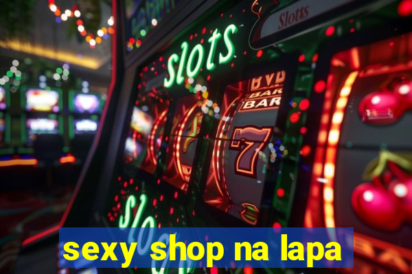 sexy shop na lapa